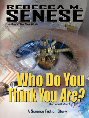 cover image of Who Do You Think You Are? a Science Fiction Story
